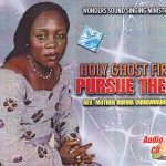REV. MOTHER CHUKWUGBOGU...HOLY GHOST FIRE PURSUE THEM