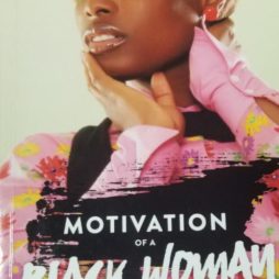 Motivation Of A Black Woman